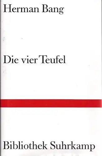Bang, Herman: Die vier Teufel - Novelle. 
