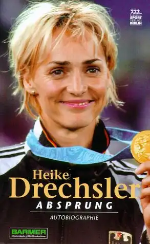 Drechsler, Heike: Absprung - Autobiographie. 