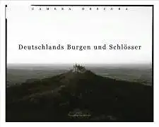 Klar, Reto: Camera obscura - Deutschlands Burgen und Schlösser. 