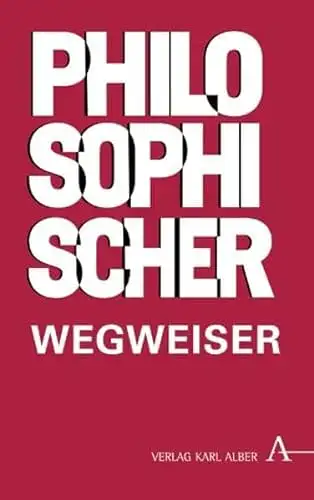 Lukas Trabert (Hg.): Philosophischer Wegweiser. 