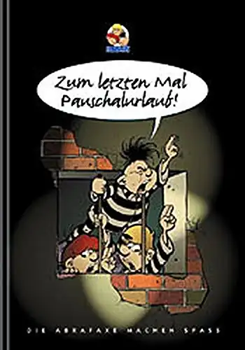 Herausgegeben von Klaus D. Schleiter: Zum Letzten Mal Pauschalurlaub! - Ein MOSAIK Buch. 