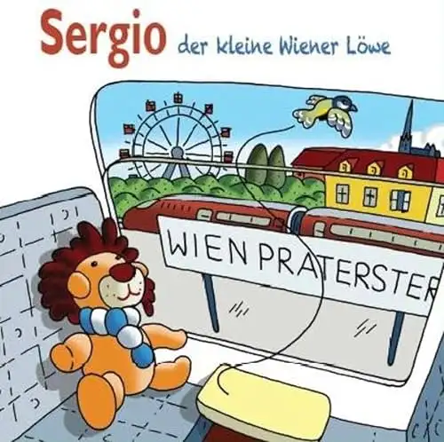 Markus Fischer, Joern Holtorf: Sergio der kleine Wiener Löwe. 