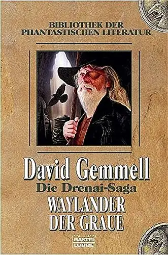 Gemmell, David: Die Drenai-Saga - Waylander der Graue. 