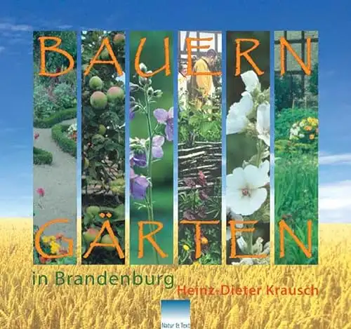 Krausch, Heimz-Dieter: Bauerngärten in Brandenburg. 