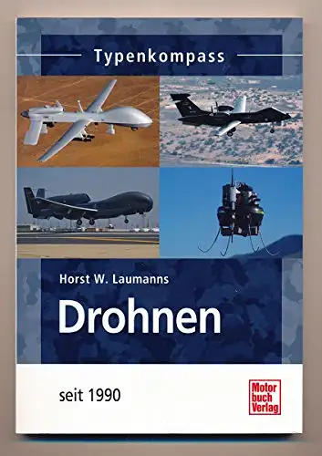 Horst W. Laumanns: Drohnen - seit 1990. 