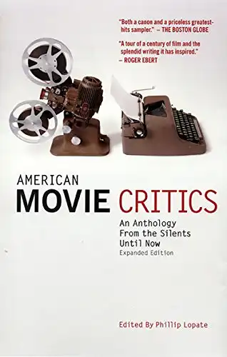 Edited by Phillip Lopate: American Movie Critics - An Anthology From the Silents Until Now - Expandet Edition. 