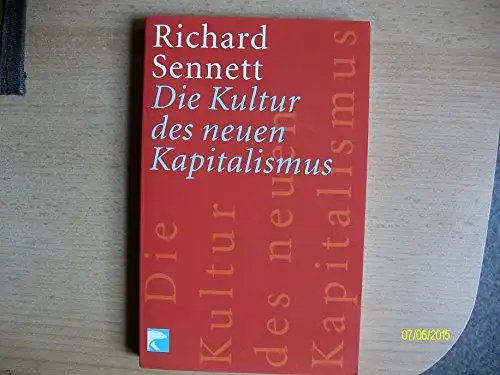 Sennett, Richard: Die Kultur des neuen Kapitalismus. 