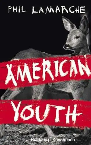 Lamarche, Phil: American Youth. 