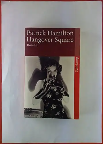 Hamilton, Patrick: Hangover Square. 