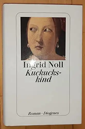 Noll, Ingrid: Kuckuckskind. 