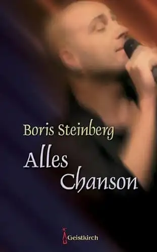 Steinberg, Boris: Alles Chanson. 
