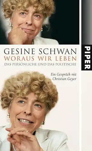 Schwan, Gesine: Woraus wir leben - Das Persönliche und das Politische. 