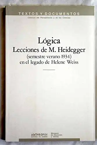Heidegger, Martin: Logica Lecciones de M. Heidegger (semestre verano 1934) en el legado de Helene Weiss. 