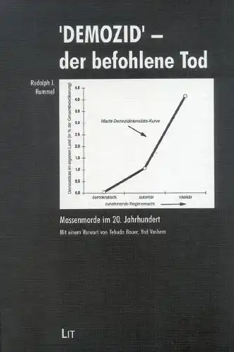 Rudolpf J. Rummel: "Demozid" - der befohlene Tod - Massenmorde im 20. Jahrhundert. 