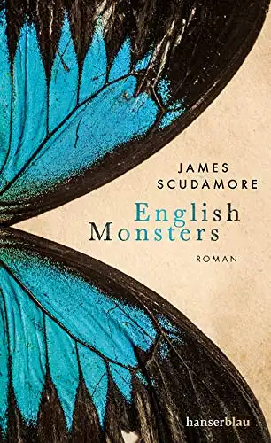Scudamore, James: English Monsters. 