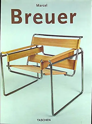 Magdalena Droste, Manfred Ludewig, Bauhaus Archiv: Marcel Breuer - Design. 