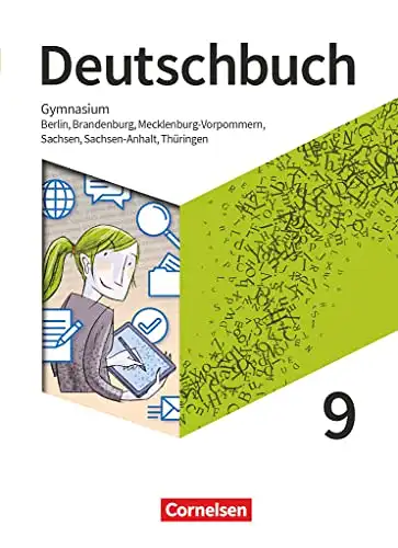 Andrea Wagener und Deborah Mohr: Deutschbuch Gymnasium - Berlin, Brandenburg, Mecklenburg-Vorpommern, Sachsen, Sachsen-Anhalt und Thüringen - Neue Ausgabe - 9. Schuljahr: Schulbuch. 