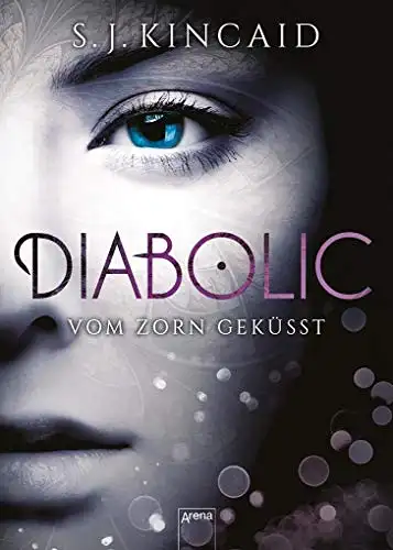 Kincaid, S.J: Diabolic. Vom Zorn geküsst. 