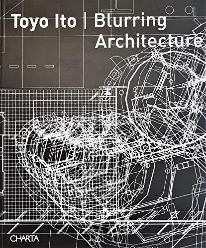 Ito, Toyo: Blurring Architecture - Konzeption der Ausstellung Suermondt - Ludwig Museum Aachen 1999-2000. 
