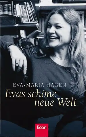 Hagen, Eva-Maria: Evas schöne neue Welt. 