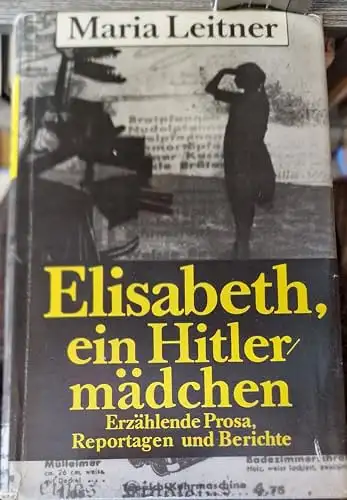 Leitner, Maria: Elisabeth, ein Hitlermädchen. 