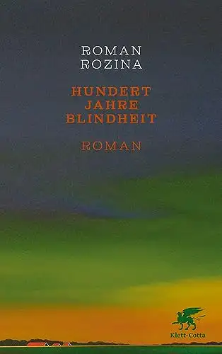 Rozina, Roman: Hundert Jahre Blindheit. 