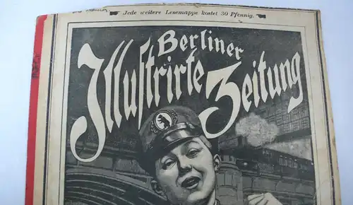 Berliner Illustrierte Zeitung: Die neuesten Ereignisse in Word und Bild
1. Blatt. 