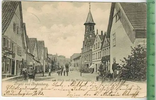 Rodenberg, Hauptstrasse mit Blick auf die Windmühle –1903  -