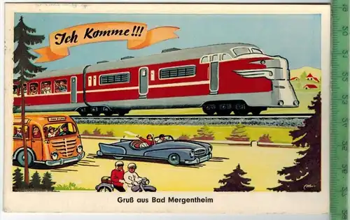 Gruß aus Bad Mergentheim, Ich Komme um 1960/1970 Verlag: Schöning&Co., Lübeck,  POSTKARTE,  mit Frankatur, mit Stempel,