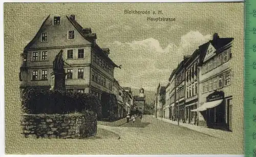 Bleicherode, Hauptstrasse, Verlag: Kosmos, Halberstadt Nr. 8406.  Postkarte mit Frankatur, mit Stempel  BLEICHERODE