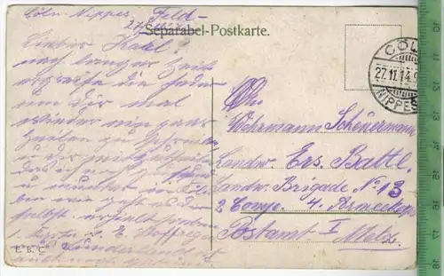 Köln, Palmenhaus- 1914- Verlag: -------, FELD-  POSTKARTE-ohne Frankatur, mit  Stempel, CÖLN NIPPES   27.11.14  gelaufen