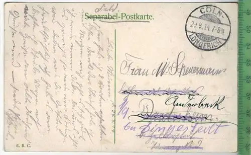 Coeln, Maria lyskirchen am Leystapel- 1914- Verlag: ------, FELD-  POSTKARTE-ohne Frankatur, mit  Stempel,    29.8.14  g