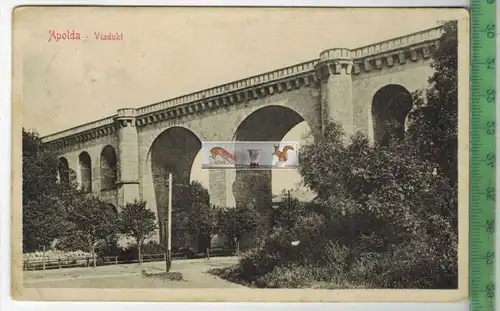 Apolda-Viadukt - 1912Verlag: Stengel &amp; Co., Dresden,   POSTKARTEmit Frankatur, mit Stempel ACHELSTÄDT 23.II.12linke