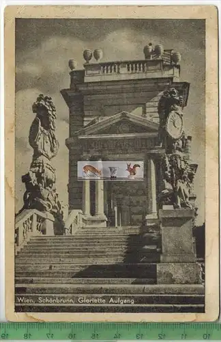 Wien, Schönbrunn, Gloriette Aufgang, 1943 -Verlag: J. Gruch, Wien, FELD- POSTKARTE ohne Frankatur, mit Stempel
