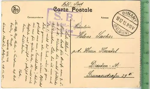 Hastiere La Meuse-1915-, Verlag: Ern. Thill, FELD-POSTKARTE ohne Frankatur, mit Stempel, DINANT   18.12.15
