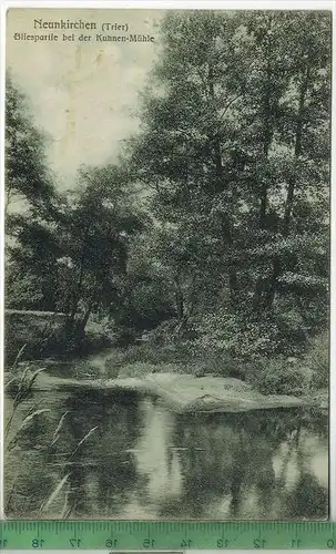 Neunkirchen, Trier, Billespartie bei der Kuhnen-Mühle, 1909, Verlag: Lorenz Raber, Neunkirchen , Postkarte