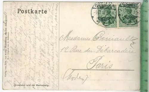 Braubach und die Marksburg  1910Verlag: Ed. Von König, Heidelberg,Nr. 63., Postkarte, Frankatur,  Stempel,  9.10.10