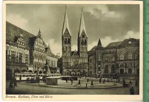 Bremen, Rathaus, Dom und Kirche, Verlag: ---------,  Postkarte, unbenutzte Karte, Maße: 15 x 10,5 cm, Erhaltung: I-II,