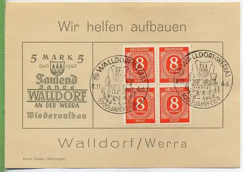 1946, Wir helfen aufbauen WALLDORF/WERRA. 4er Block MiNr.917 gest. mit Sonderstempel WALLDORF/WERRA 2.11.1946, 1000 Jahr