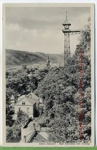 Sächs. Schweiz-Bad Schandau mit Aufzug1940/1950 Verlag: Postkarte,  unbenutzte Karte ,  Erhaltung: I-II Karte wird in Kl