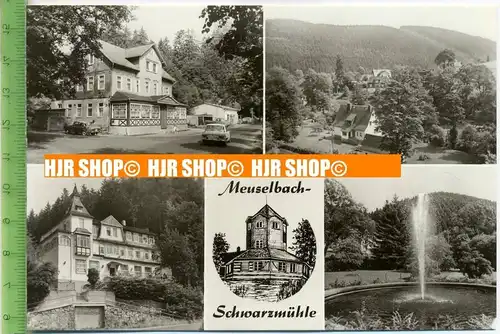 „Meuselbach, Schwarzmühle, Mehrfeldkarte“ um 1970/1980, Ansichtskarte , ungebrauchte Karte