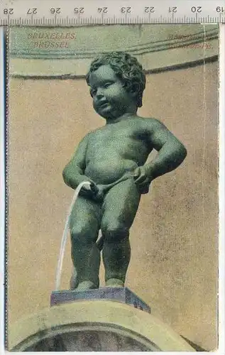 Manneken-Pis, Brüssel Verlag----, Postkarte,  Erhaltung: I –II Karte wird in Klarsichthülle verschickt.(M)
