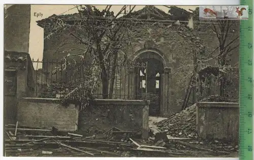 Eply-1916, -Verlag : F. Conrad, Metz, FELD- POSTKARTE ohne Frankatur, mit Stempel 10.3.16   Erhaltung: I-II,