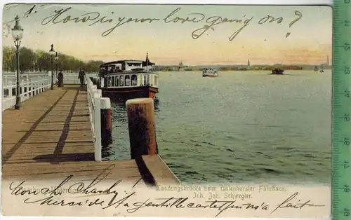 Hamburg, Uhlenhorst, Landungsbrücke beim Uhlenhorster Fährhaus., Inh. Joh. Schwegler 1905, Verlag:  --------, Postkarte