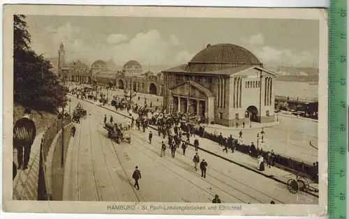 Hamburg, ST. Pauli-Landungsbrücken und Elbtunnel 1913, Verlag:  --------, Postkarte mit Frankatur, mit Stempel, HAMBURG