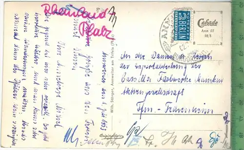 Annweiler am Trifels, Verlag: Wilh. Störger, Annweiler, POSTKARTE ohne Frankatur  mit  Stempel, 2.7.53, Erhaltung: I-II,