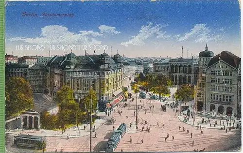 „Berlin, Potsdamerplatz“  um 1910 /1920