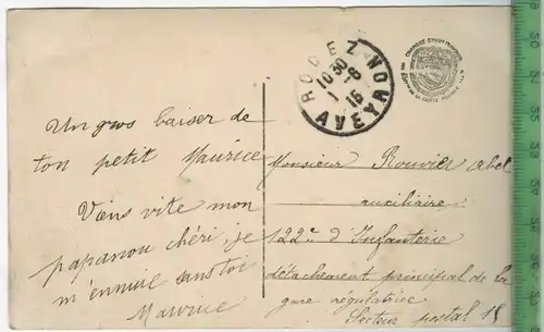 La France De Demain, 1915Verlag: ----,  Feld - Postkarteohne Frankatur, mit Stempel, 01.8.15Erhaltung: II-III Karte wird