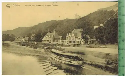 Namur, Départ pour Dinant du bateau Tourist 1918Verlag: Ern. Thill, Bruxelles FELD-,Postkarteohne Frankatur  mit Stempel