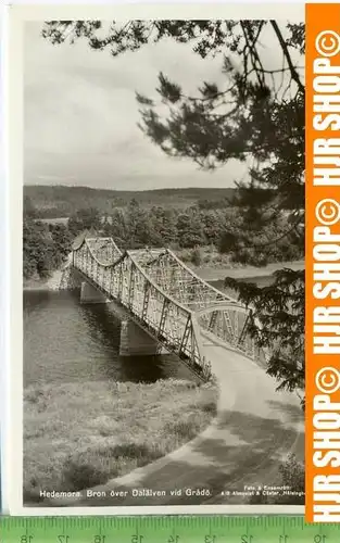 „Hademora, Bron över Dalälven vid Gràdö“, um 1950/1960,  Ansichtskarte,  ungebrauchte Karte